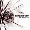 Schallfaktor - End Of Love (EP) (2007)