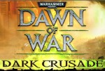 Warhammer 40,000: Dawn of War - Dark Crusade в продаже